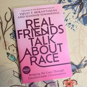 💜 Real Friends Talk About Race by Yseult P. Mukantabana & Hannah Summerhill ARC